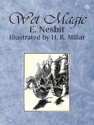 [Gutenberg 50361] • Wet Magic